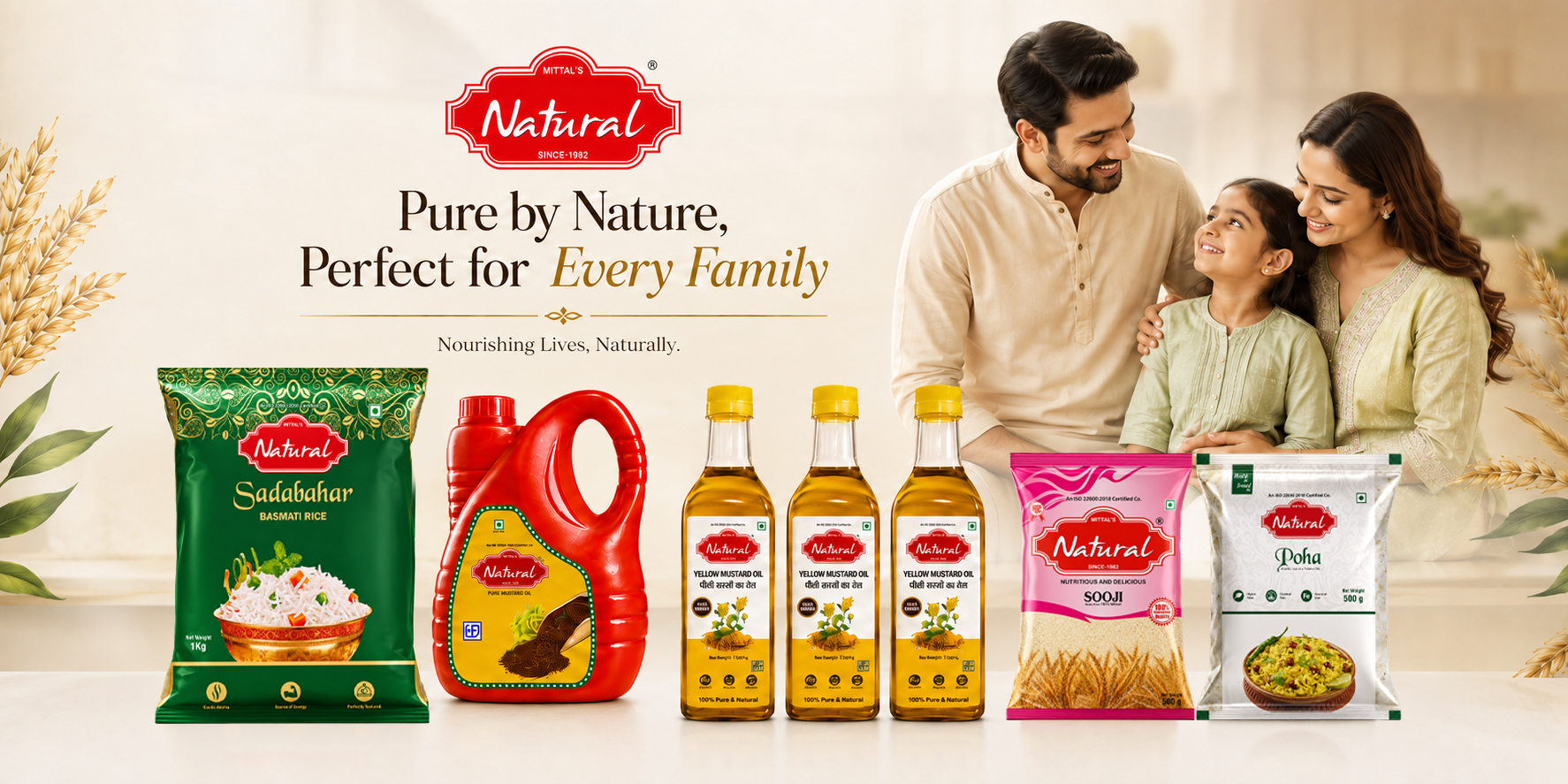 Mittal's Natural banner — Pure by Nature, Perfect for Every Family, Nourishing Lives Naturally, with an Indian family beside Sadabahar basmati rice, mustard oil, sooji and poha packs